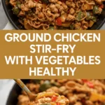 Ground chicken stir-fry with vegetables healthy