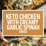 Keto chicken with creamy garlic spinach sauce