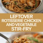 Leftover rotisserie chicken and vegetable stir-fry