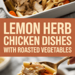 Lemon Herb Chicken Dishes with Roasted Vegetables