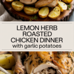 Lemon Herb Roasted Chicken Dinner with Garlic Potatoes