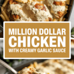 Million Dollar Chicken with Creamy Garlic Sauce