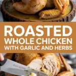 Roasted whole chicken with garlic and herbs Roasted whole chicken with garlic and herbs