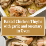 Baked chicken thighs with garlic and rosemary in oven