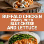 Buffalo Chicken Wraps with Blue Cheese and Lettuce