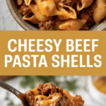 Cheesy Beef Pasta Shells