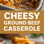 Cheesy Ground Beef Casserole