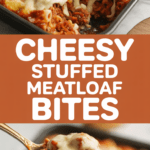 Cheesy Stuffed Meatloaf Bites