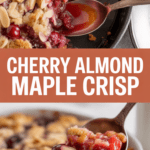 Cherry Almond Maple Crisp