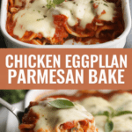 Chicken Eggplant Parmesan Bake