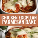 Chicken Eggplant Parmesan Bake