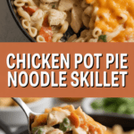 Chicken Pot Pie Noodle Skillet