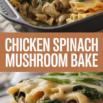 Chicken Spinach Mushroom Bake