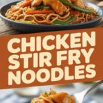 Chicken Stir Fry Noodles