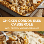 Chicken cordon bleu casserole with creamy mushroom sauce
