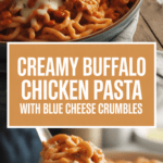 Creamy Buffalo Chicken Pasta with Blue Cheese Crumbles