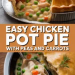 Easy chicken pot pie with peas and carrots