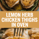 Lemon Herb Chicken Thighs in Oven