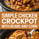 Simple Chicken Chili Crockpot with Beans and Corn