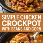Simple Chicken Chili Crockpot with Beans and Corn Simple Chicken Chili Crockpot with Beans and Corn