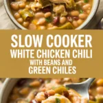 Slow Cooker White Chicken Chili with Beans and Green Chiles