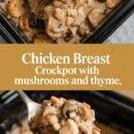 chicken breast crockpot with mushrooms and thyme