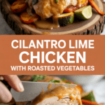 cilantro lime chicken with roasted vegetables